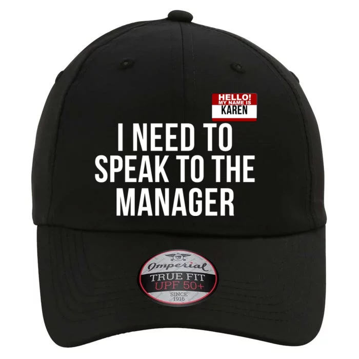 I Need To Speak To The Manager Karen Halloween Costume Funny Halloween Karen The Original Performance Cap