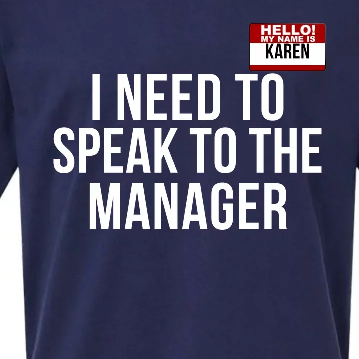 I Need To Speak To The Manager Karen Halloween Costume Funny Halloween Karen Sueded Cloud Jersey T-Shirt