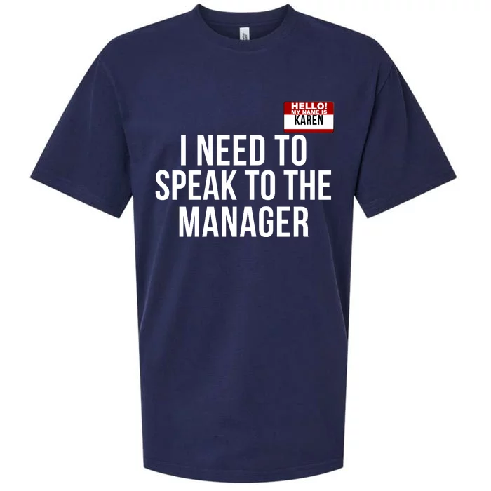 I Need To Speak To The Manager Karen Halloween Costume Funny Halloween Karen Sueded Cloud Jersey T-Shirt