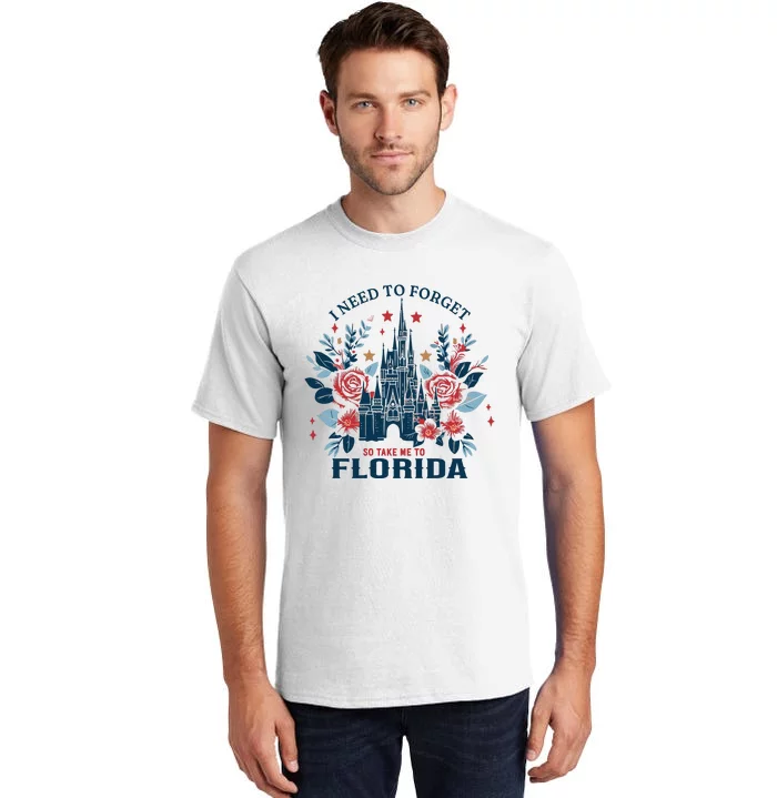 I Need To Forget Florida Tall T-Shirt