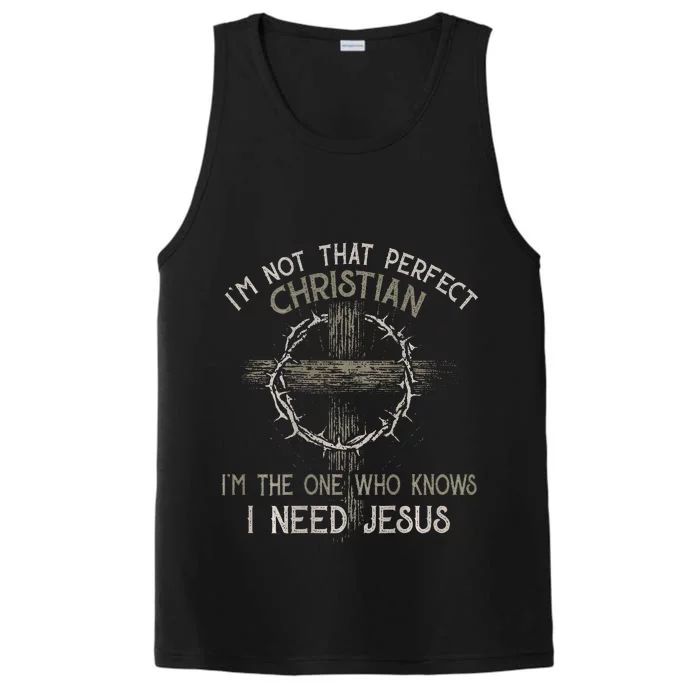 IM Not That Perfect Christian M The One That Knows Performance Tank