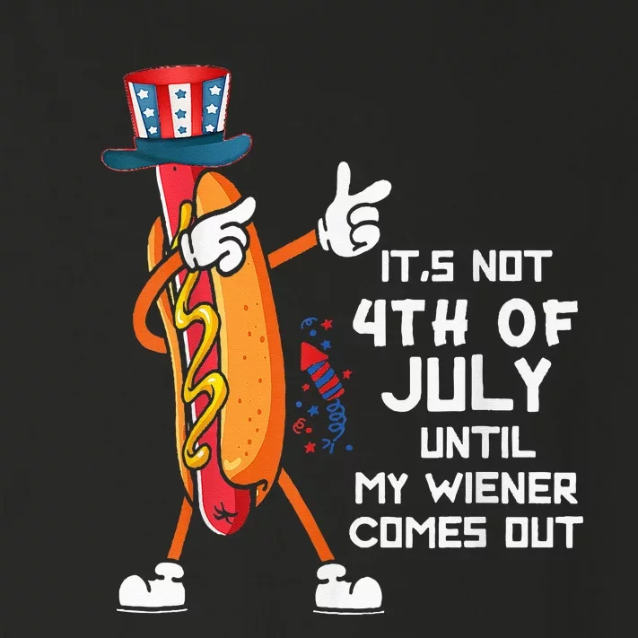 It's Not The 4th Of July Until My Wiener Comes Out Hot Dog Toddler Long ...