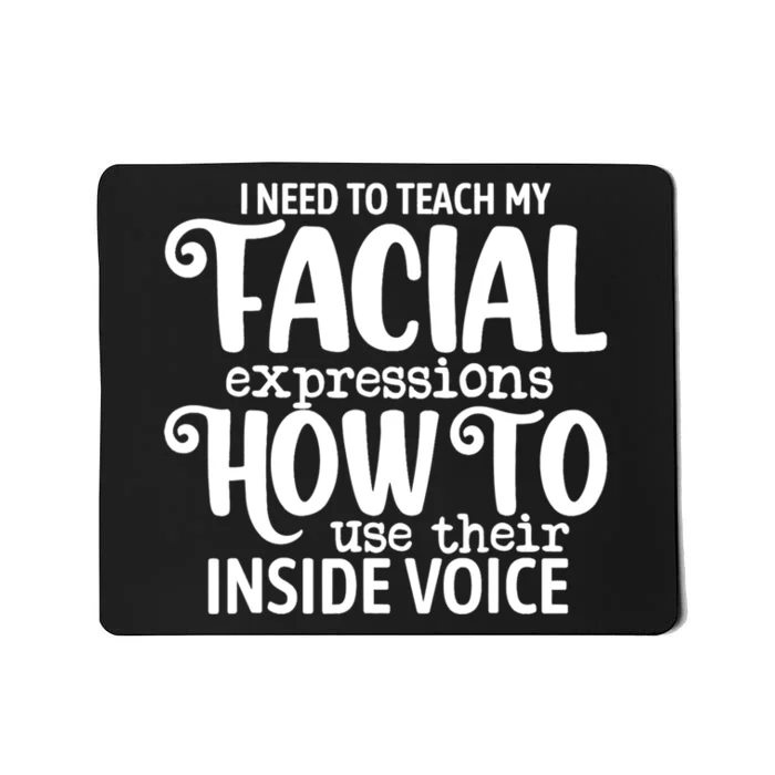 I Need To Teach My Facial Expressions How To Use Their Voice Mousepad