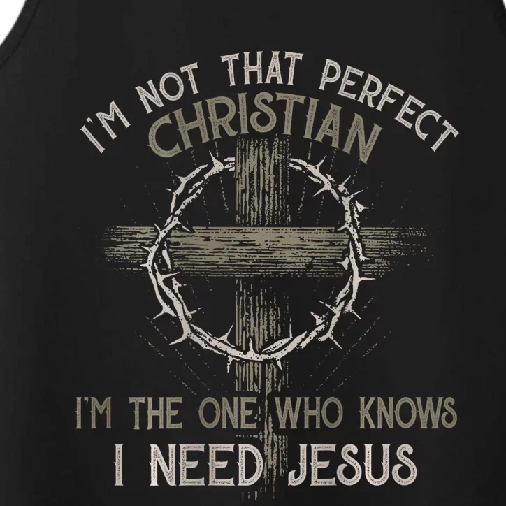 IM Not That Perfect Christian M The One That Knows Performance Tank