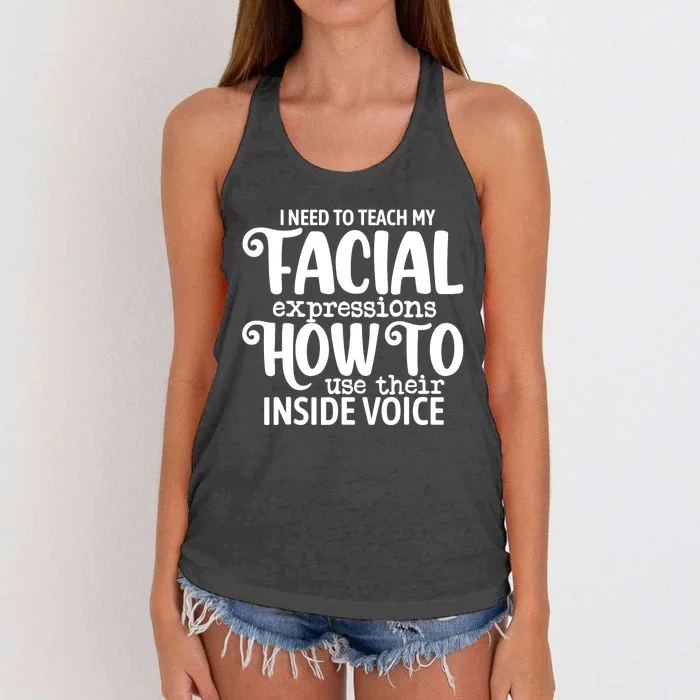 I Need To Teach My Facial Expressions How To Use Their Voice Women's Knotted Racerback Tank