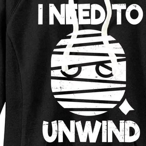 I Need To Unwind Funny Mummy Halloween Women's Fleece Hoodie