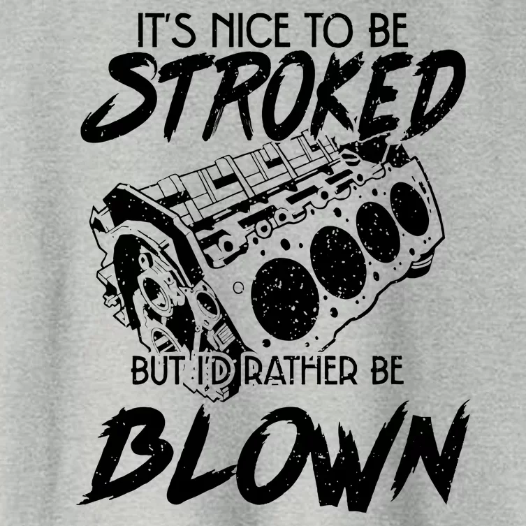 Its Nice To Be Stroked But Id Rather Be Blown Women's Crop Top Tee