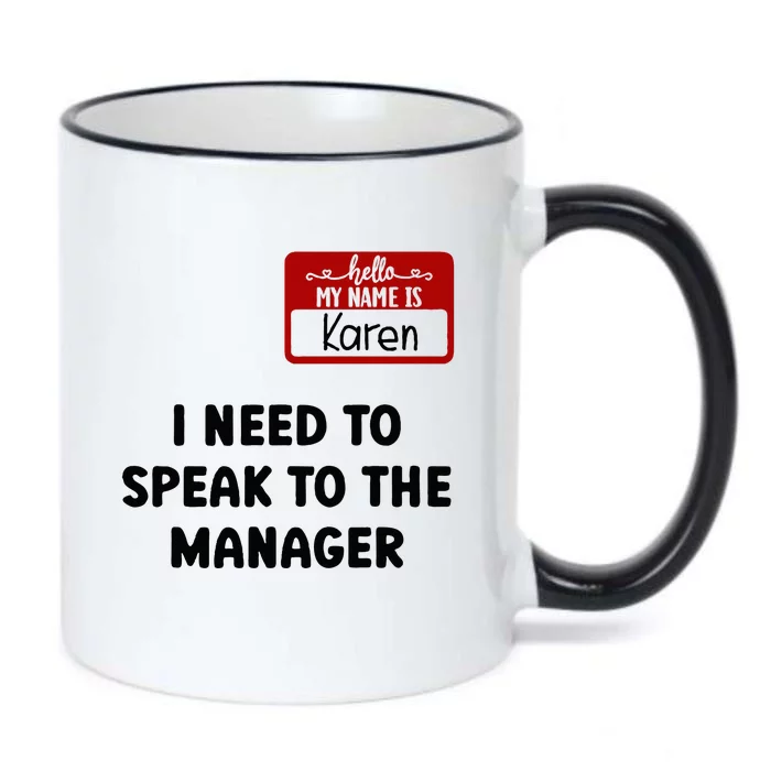 I Need To Speak to the Manager Halloween My Name Is Karen Black Color Changing Mug