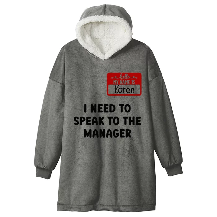 I Need To Speak to the Manager Halloween My Name Is Karen Hooded Wearable Blanket