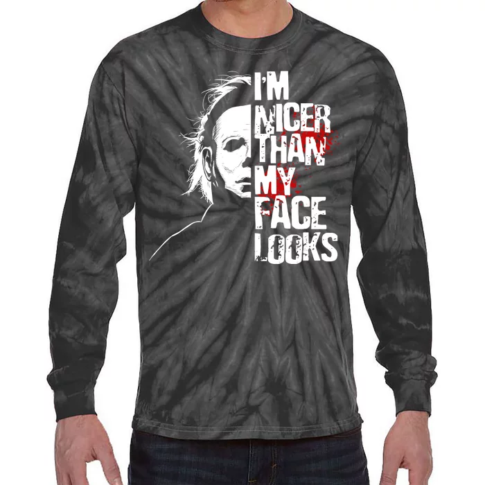 Im Nicer Than My Face Looks Spooky Halloween Tie-Dye Long Sleeve Shirt