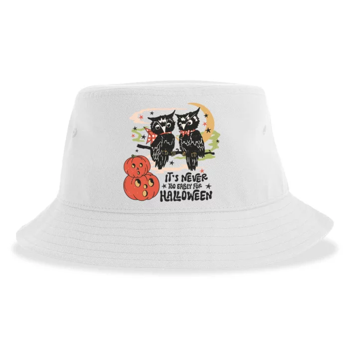 ItS Never Too Early For Halloween Owl Pumpkin Ghost Vintage Gift Sustainable Bucket Hat