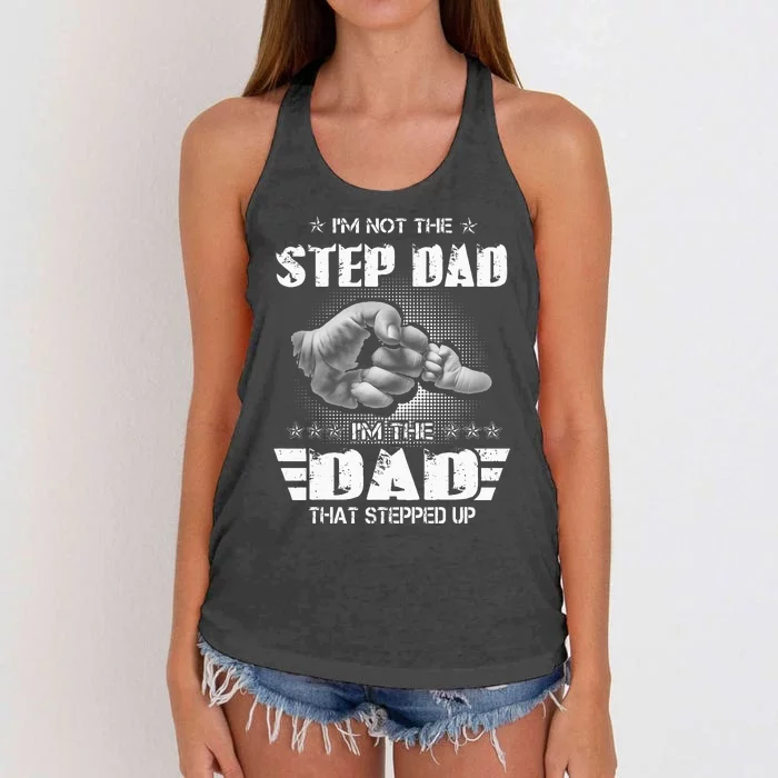 Im Not The Stepdad Im The Dad That Stepped Up Women's Knotted Racerback Tank