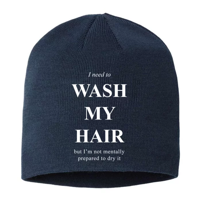 I Need To Wash My Hair Funny 8 1/2in Sustainable Knit Beanie