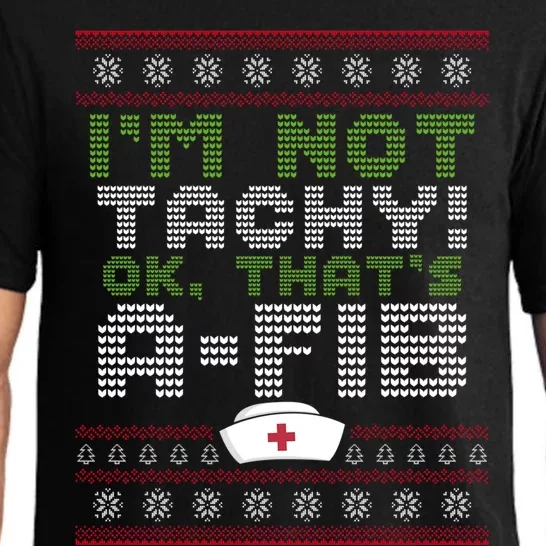 Im Not Tachy Oh Thats AFib Nurse Ugly Christmas Nursing Gift Pajama Set