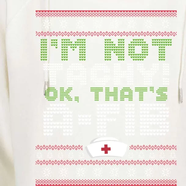 Im Not Tachy Oh Thats AFib Nurse Ugly Christmas Nursing Gift Womens Funnel Neck Pullover Hood