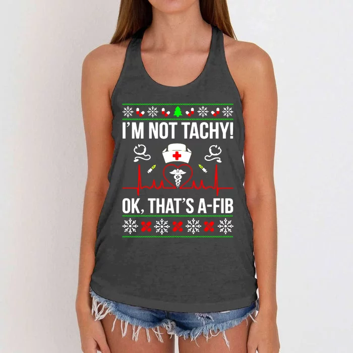 IM Not Tachy Funny Nurse Ugly Christmas Sweater Gift Women's Knotted Racerback Tank