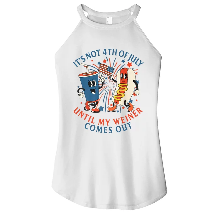 ItS Not The 4th Of July Until My Weiner Comes Out Hot Dog Women’s Perfect Tri Rocker Tank