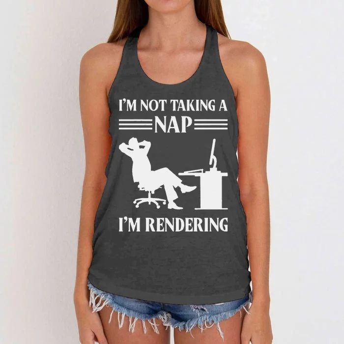 IM Not Taking A Nap IM Rendering Video Editor Film Maker Women's Knotted Racerback Tank