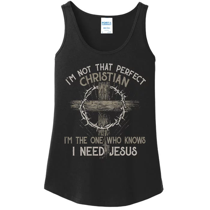 Im Not That Perfect Christian Im The One That Knows Ladies Essential Tank