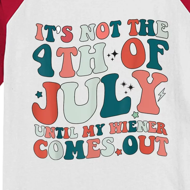 Its Not The 4th Of July Until My Weiner Comes Out Kids Colorblock Raglan Jersey