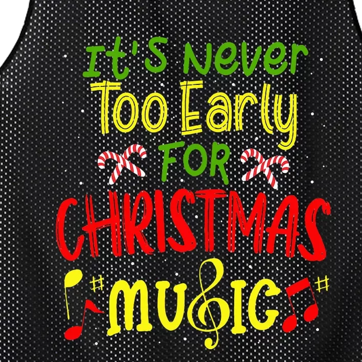 ItS Never Too Early For Christmas Music Lover Winter Season Mesh Reversible Basketball Jersey Tank