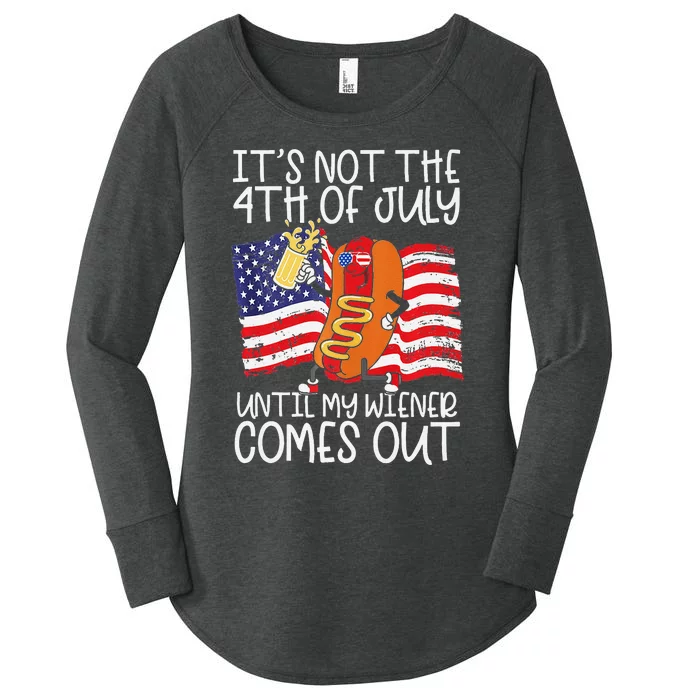 It's Not The 4th of July Until My Weiner Comes Out Graphic Women's Perfect Tri Tunic Long Sleeve Shirt