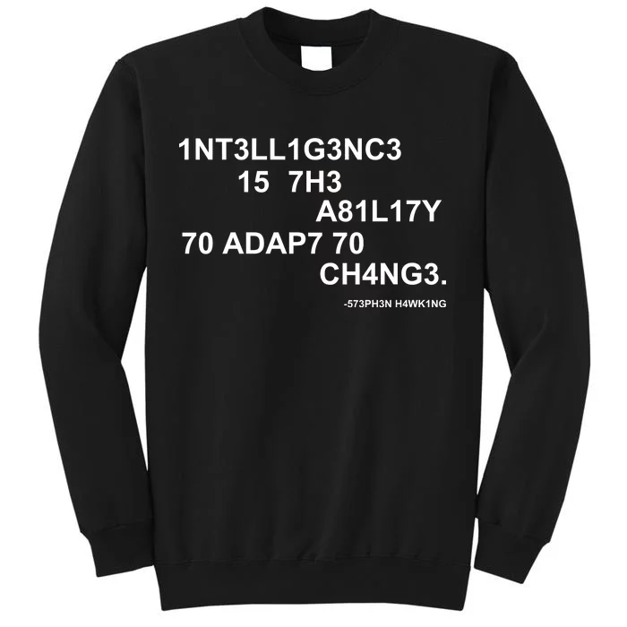 Intelligence is the Ability to Accept Change March For Science Code Sweatshirt