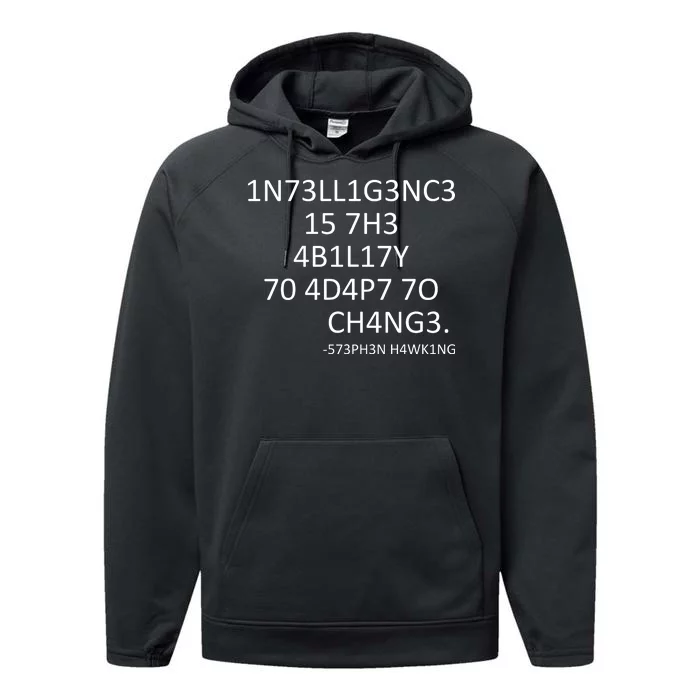 Intelligence Is The Ability To Adapt To Change Smart Performance Fleece Hoodie