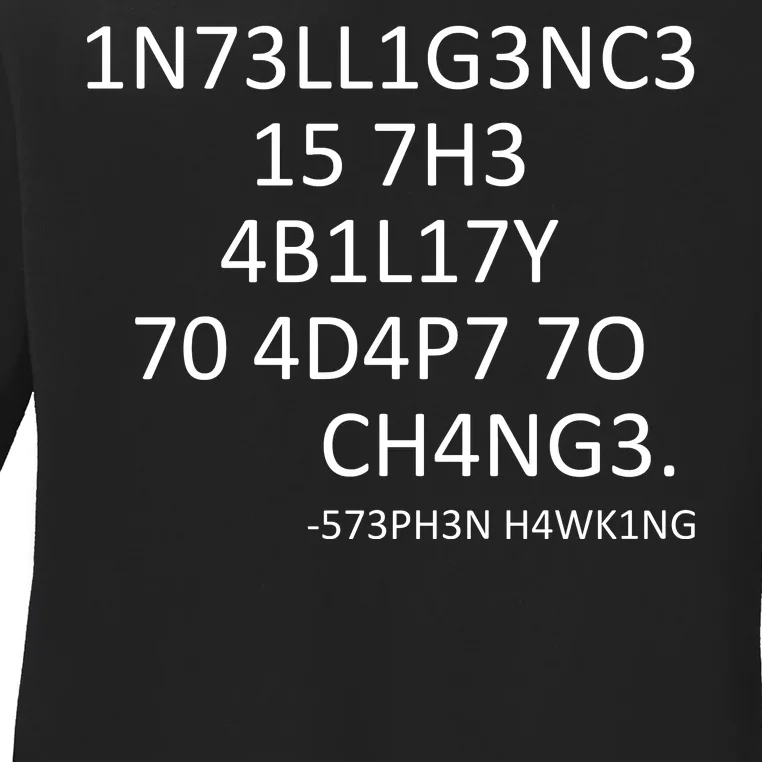 Intelligence Is The Ability To Adapt To Change Smart Ladies Long Sleeve Shirt