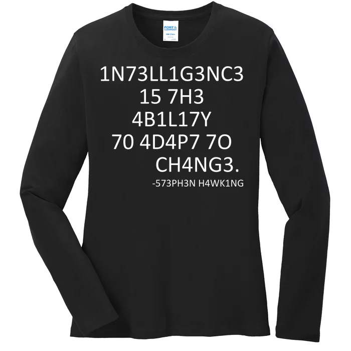 Intelligence Is The Ability To Adapt To Change Smart Ladies Long Sleeve Shirt