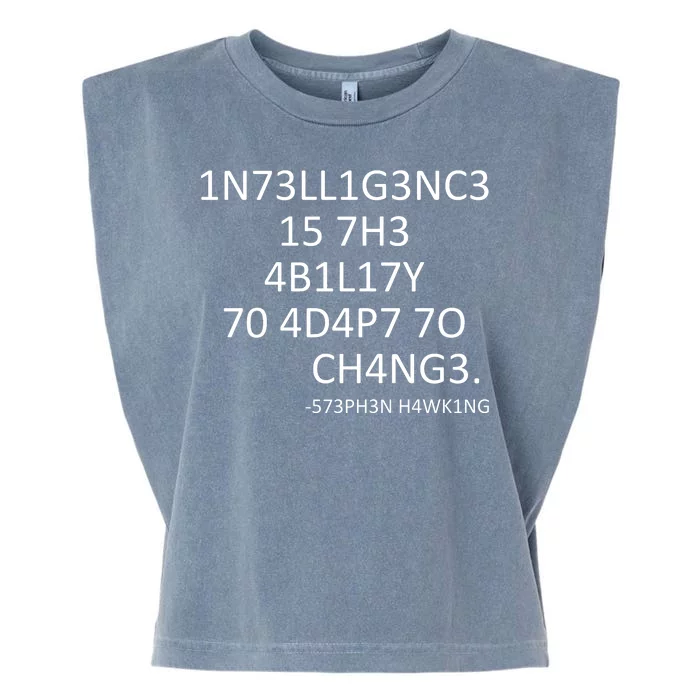 Intelligence Is The Ability To Adapt To Change Smart Garment-Dyed Women's Muscle Tee