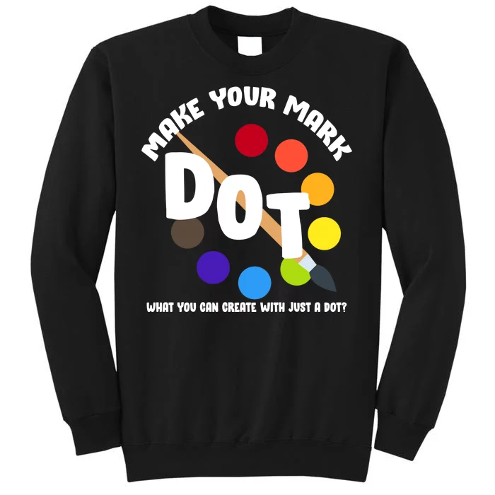 International Dot Day September 15 Tall Sweatshirt