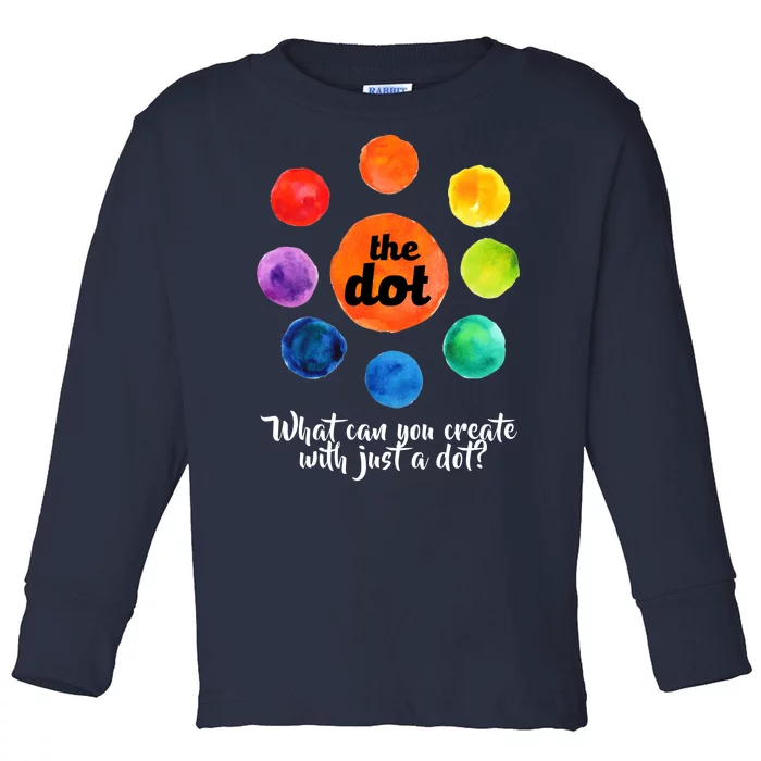 International Dot Day What Can You Create Toddler Long Sleeve Shirt