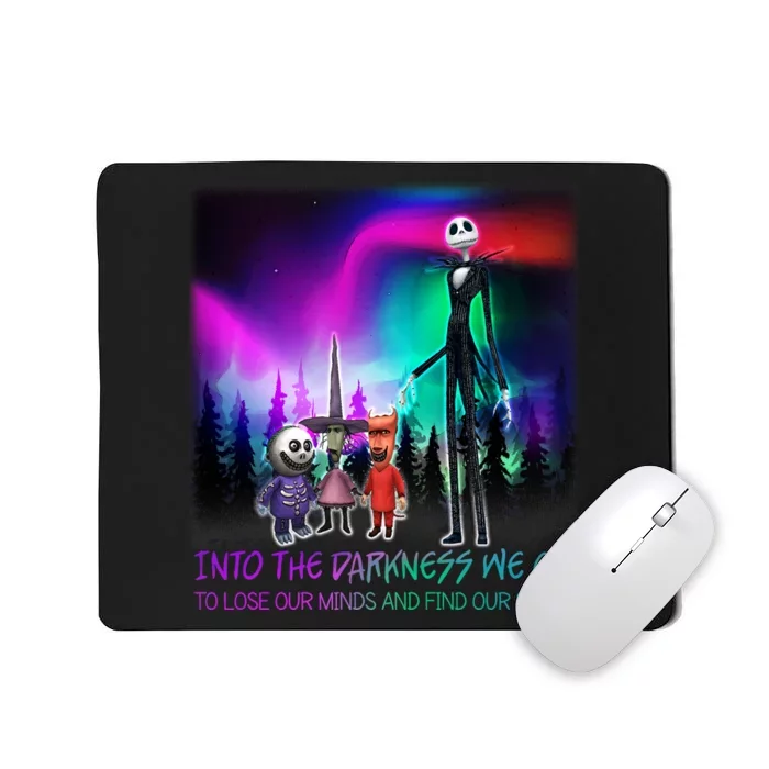 Into The Darkness We Go Mousepad