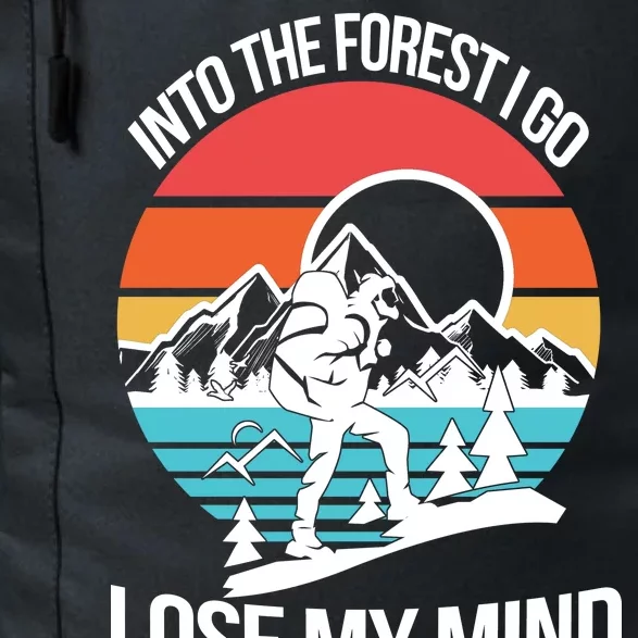 Into The Forest I Go Daily Commute Backpack