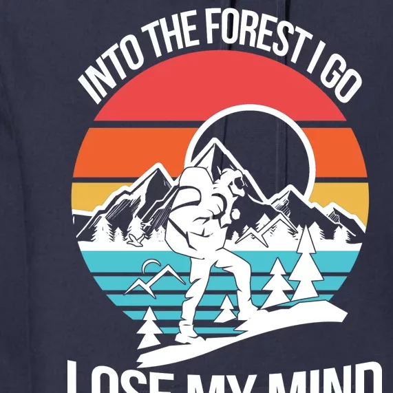 Into The Forest I Go Premium Hoodie