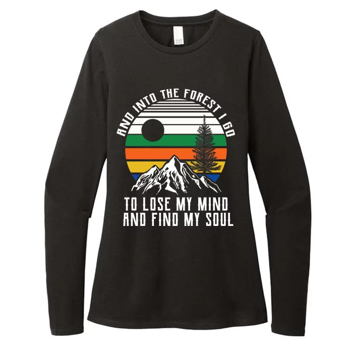 Into The Forest I Go To Lose My Mind And Find My Soul Womens CVC Long Sleeve Shirt