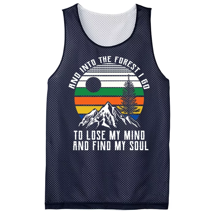 Into The Forest I Go To Lose My Mind And Find My Soul Mesh Reversible Basketball Jersey Tank