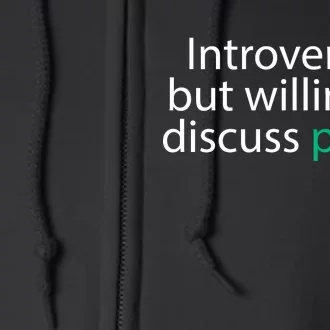 Introverted But Willing To Discuss Plants Full Zip Hoodie