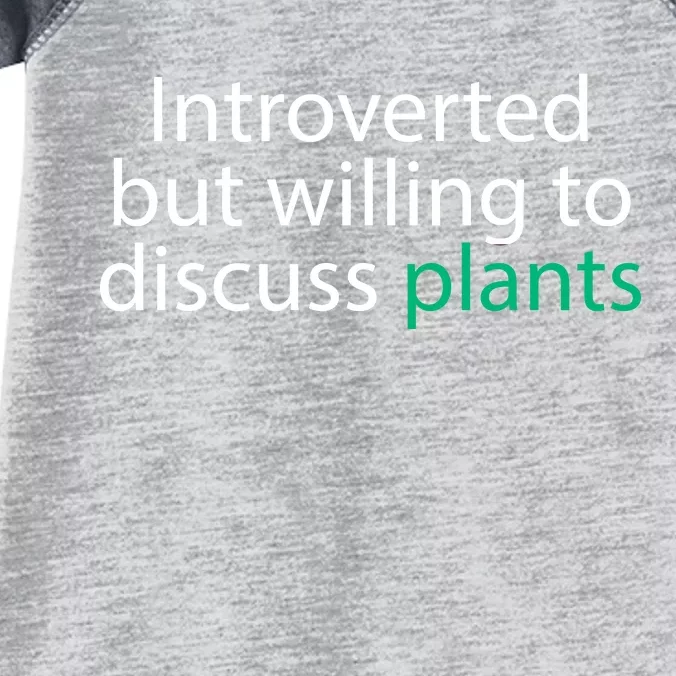 Introverted But Willing To Discuss Plants Infant Baby Jersey Bodysuit