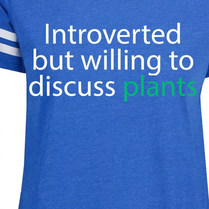 Introverted But Willing To Discuss Plants Enza Ladies Jersey Football T-Shirt