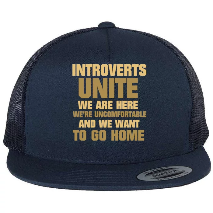 Introverts Unite We Want To Go Home Flat Bill Trucker Hat