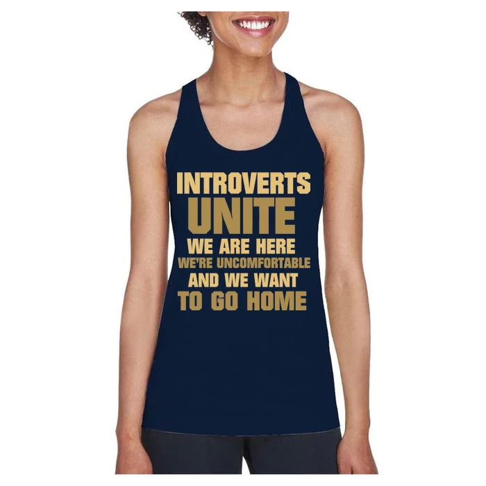 Introverts Unite We Want To Go Home Women's Racerback Tank