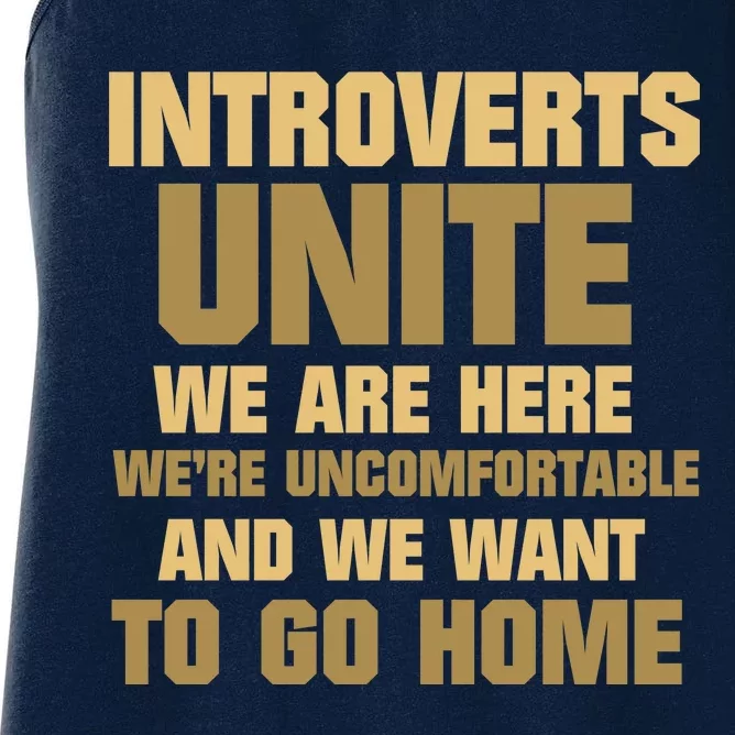 Introverts Unite We Want To Go Home Women's Racerback Tank