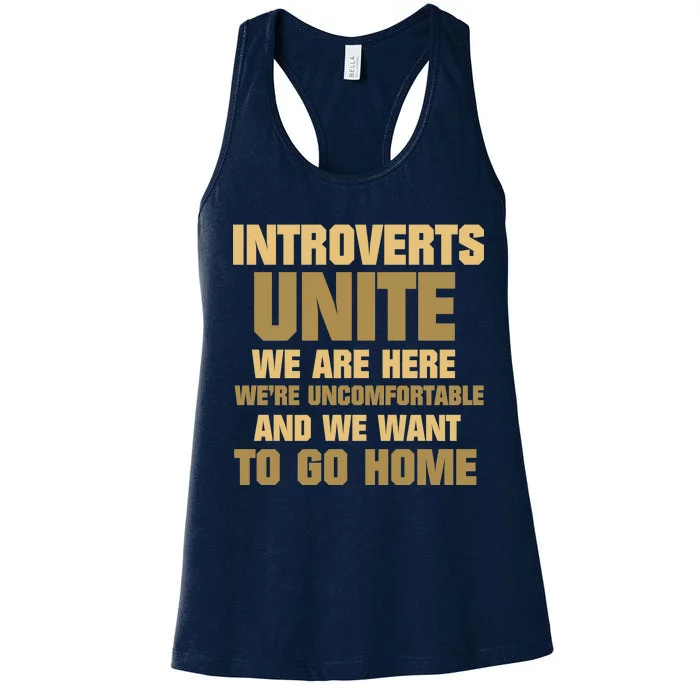 Introverts Unite We Want To Go Home Women's Racerback Tank