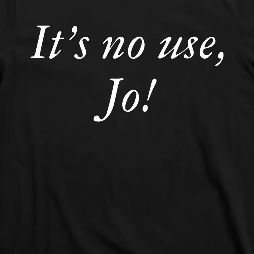 Its No Use Jo Retro Style Women T-Shirt