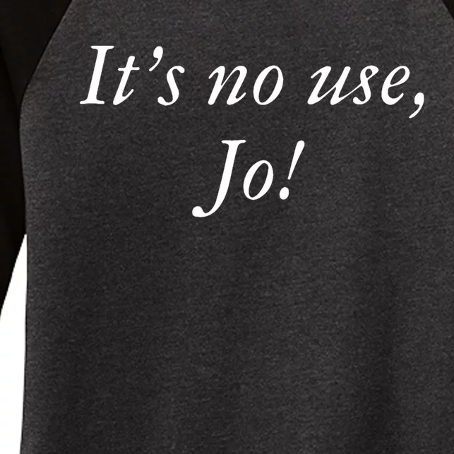 Its No Use Jo Retro Style Women Women's Tri-Blend 3/4-Sleeve Raglan Shirt