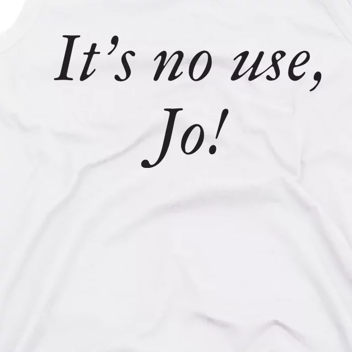 Its No Use Jo Tank Top