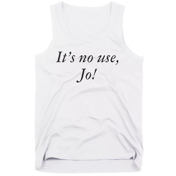 Its No Use Jo Tank Top