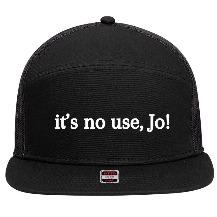 Its No Use Jo 7 Panel Mesh Trucker Snapback Hat